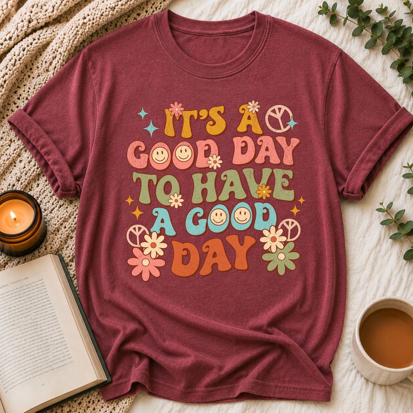 Have A Good Day Tee