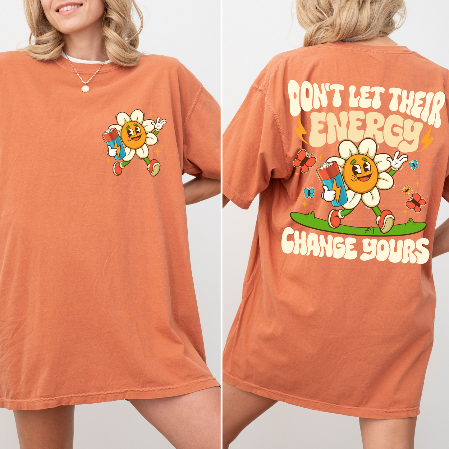 Don't Let Their Energy Tee + Free Cup