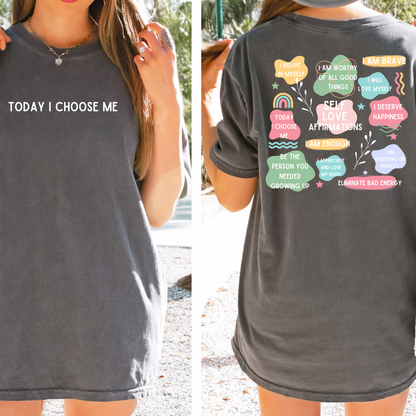 Today I Choose Me Tee + Free cup - Sayitwithatea