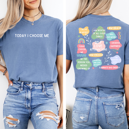 Today I Choose Me Tee + Free cup - Sayitwithatea
