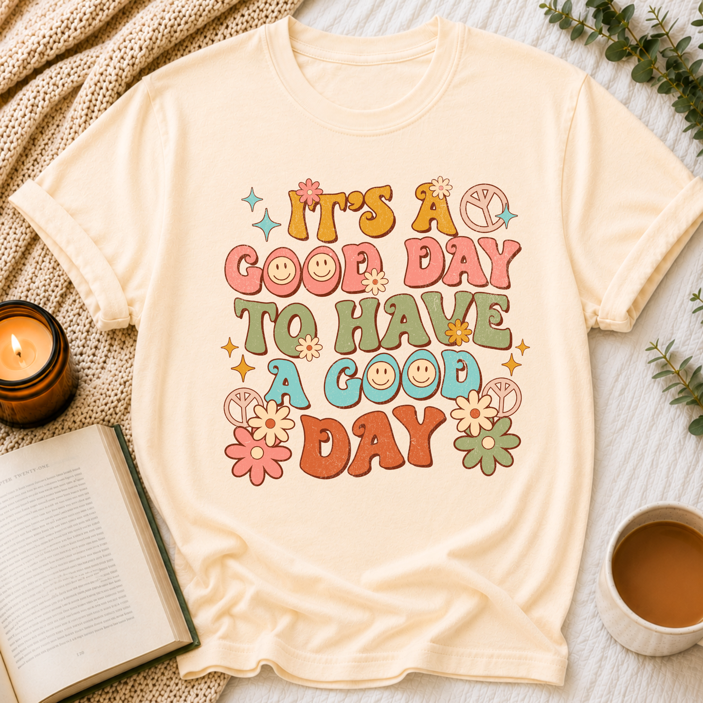 Have A Good Day Tee