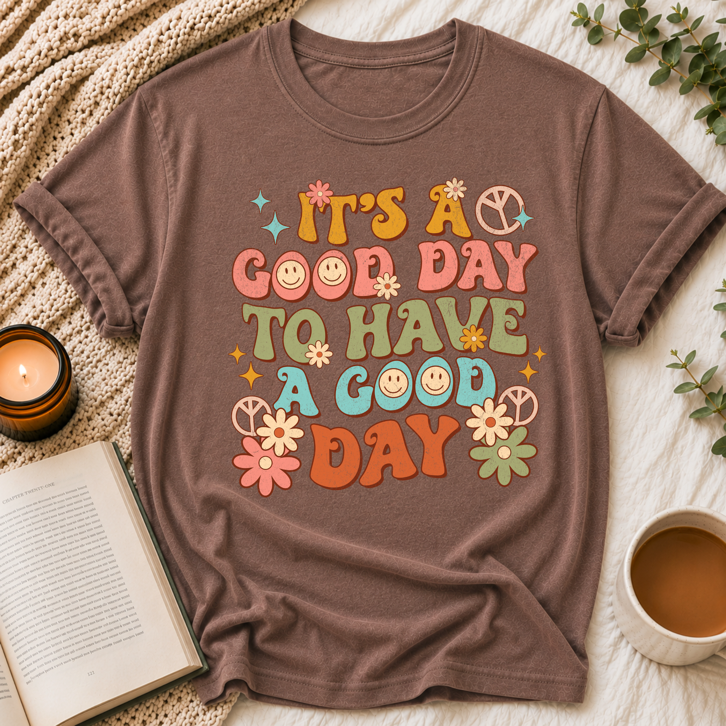 Have A Good Day Tee