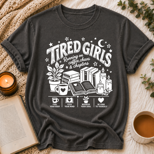Tired Girls Tee