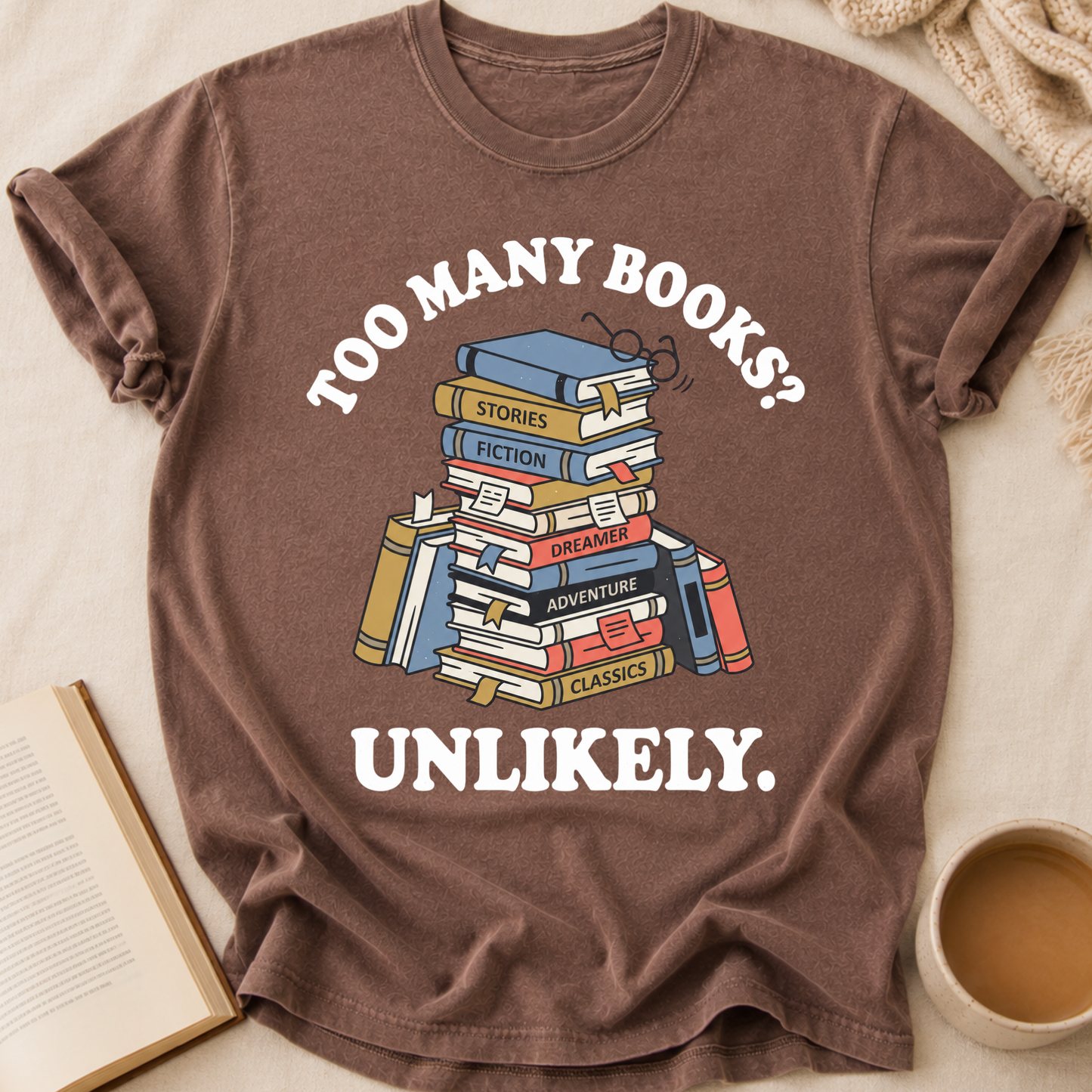 Too Many Books? T-Shirt