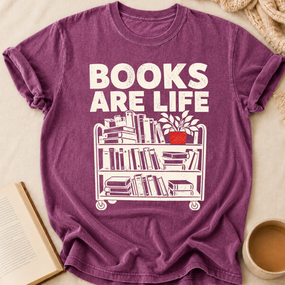 Books Are Life T-Shirt