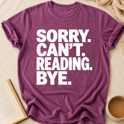 Sorry Can't Reading T-Shirt