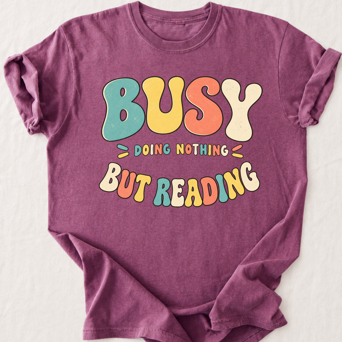Busy But Reading T-Shirt