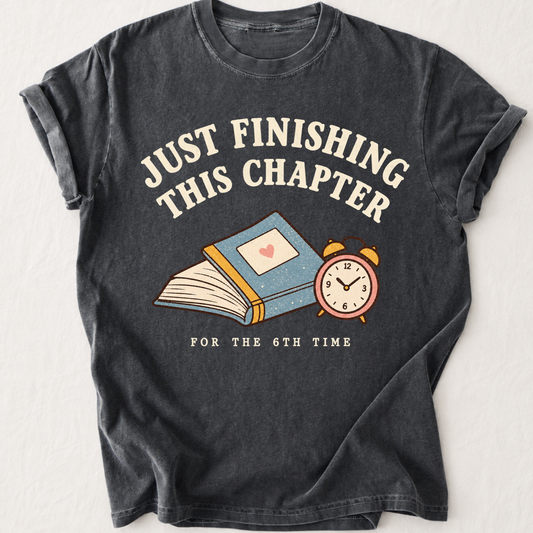 Just Finishing Chapter T-Shirt