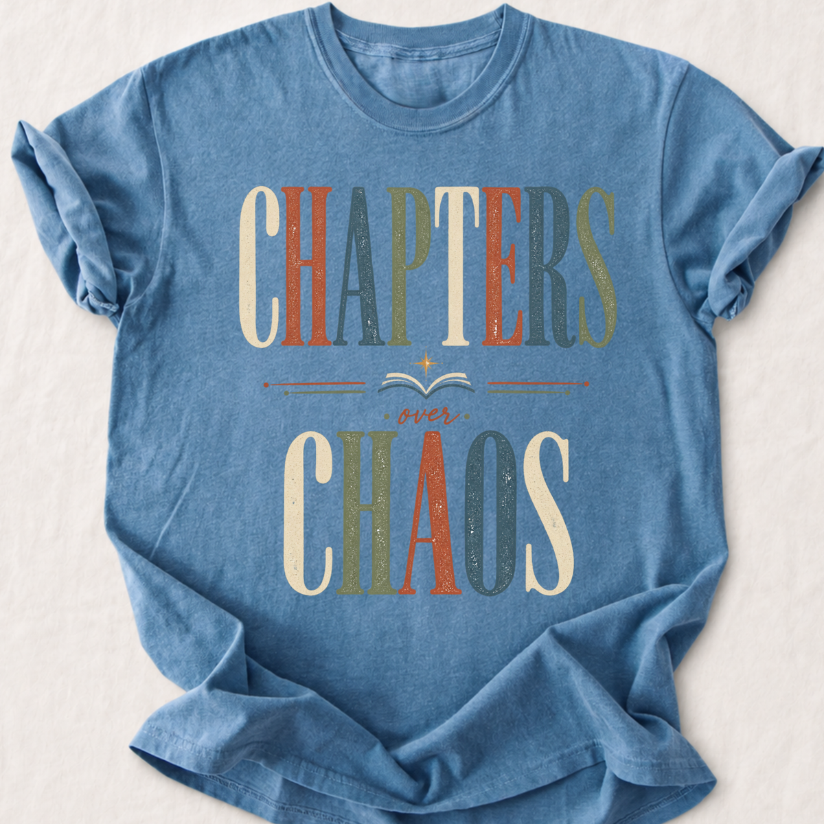Chapters Over Chaos T-Shirt