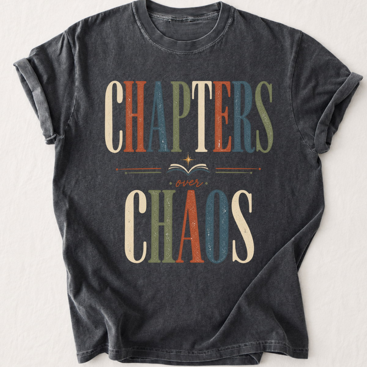 Chapters Over Chaos T-Shirt