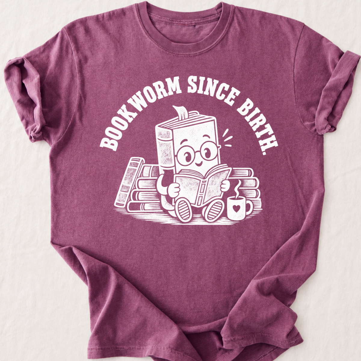 Bookworm Since Birth T-Shirt