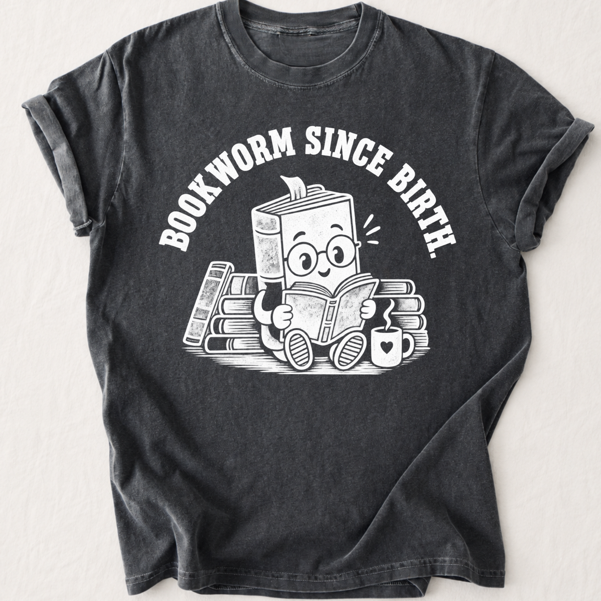 Bookworm Since Birth T-Shirt