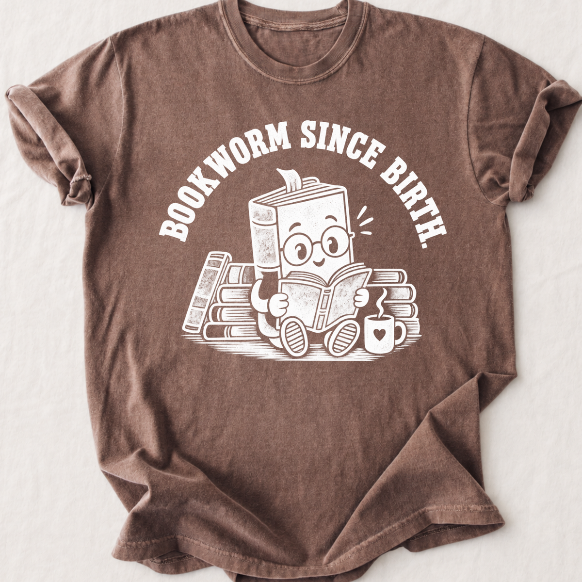 Bookworm Since Birth T-Shirt