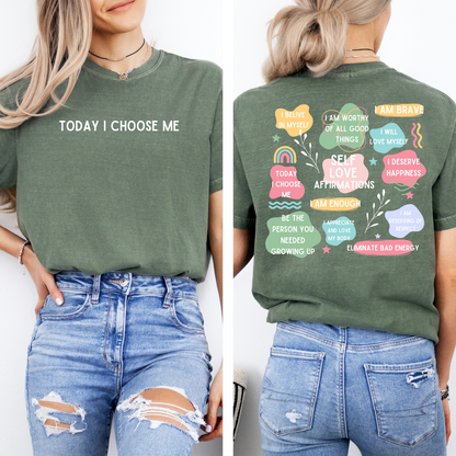 Today I Choose Me Tee + Free cup - Sayitwithatea