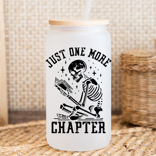 Just one more chapter 16oz glass cup