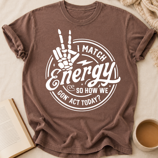 I Match Energy T-Shirt