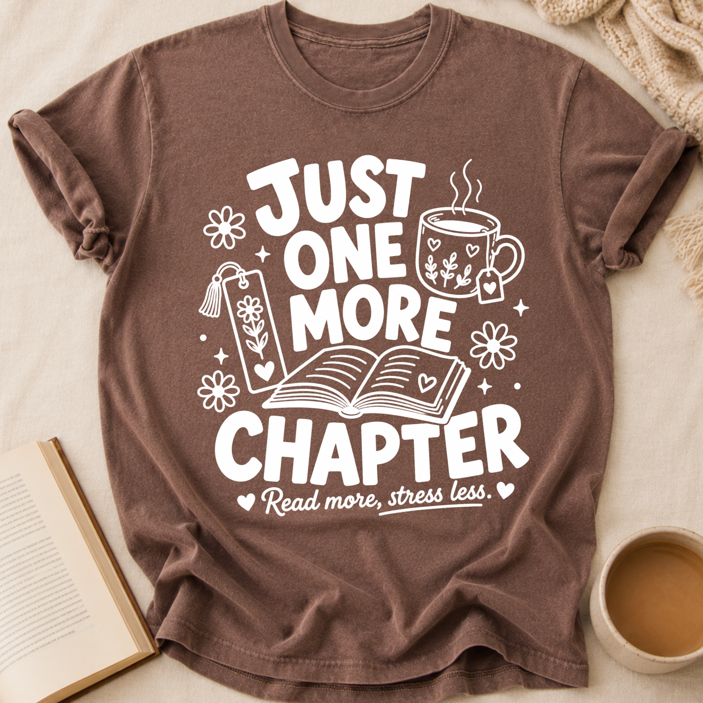 Just One More Chapter T-Shirt