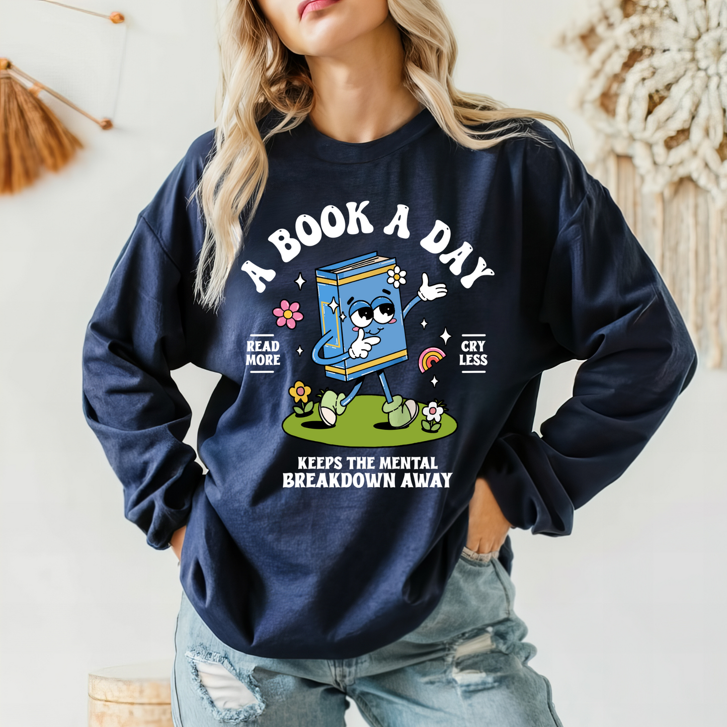 A Book A Day Keeps Breakdowns Away Sweatshirt