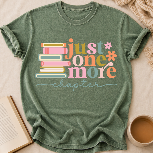 Just One More Chapter T-Shirt