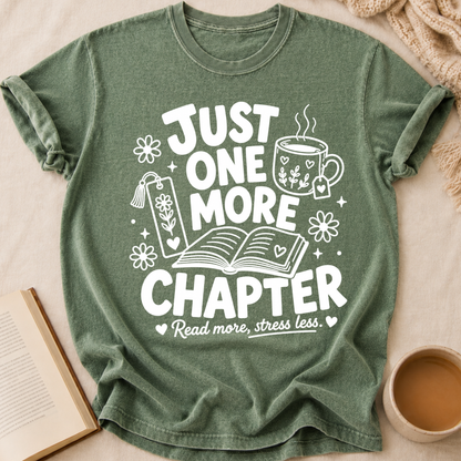 Just One More Chapter T-Shirt