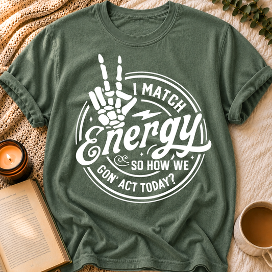 I Match Energy T-Shirt