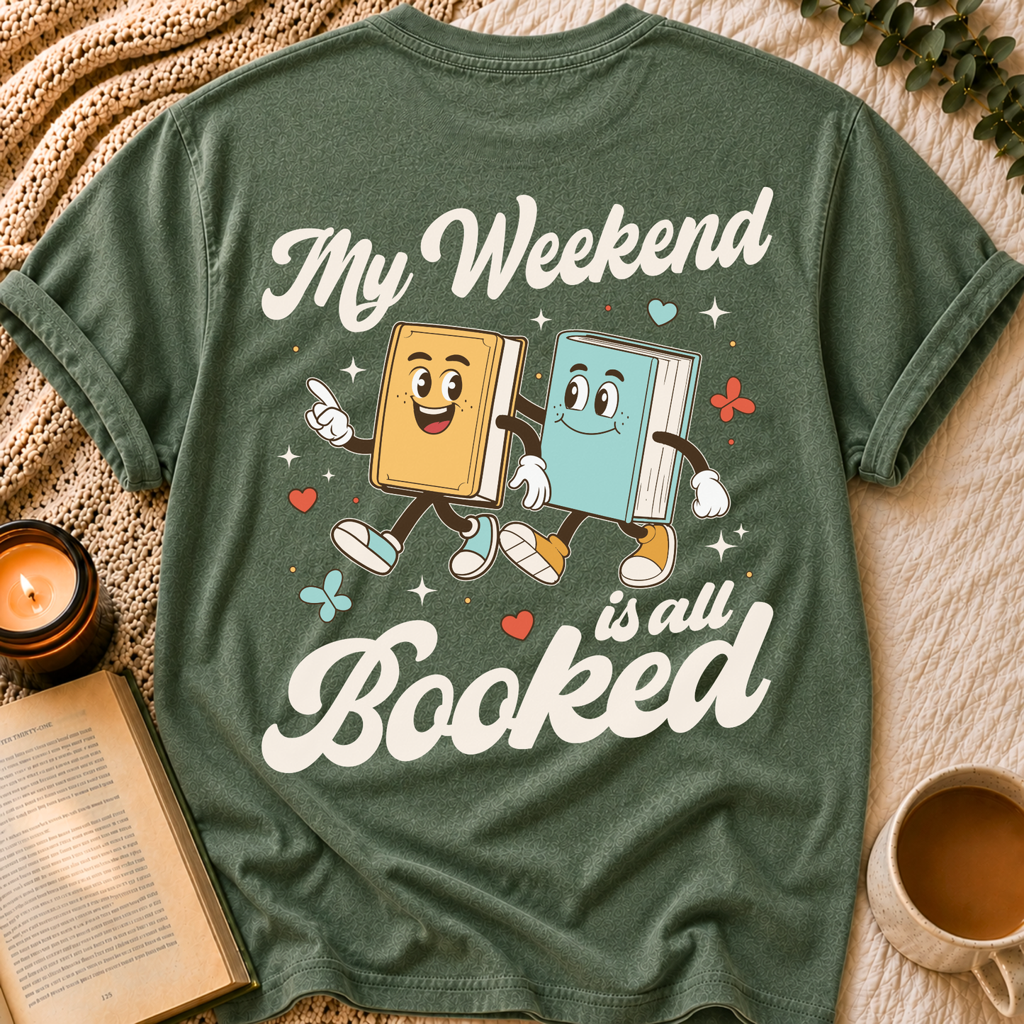 Weekend Is Booked T-Shirt
