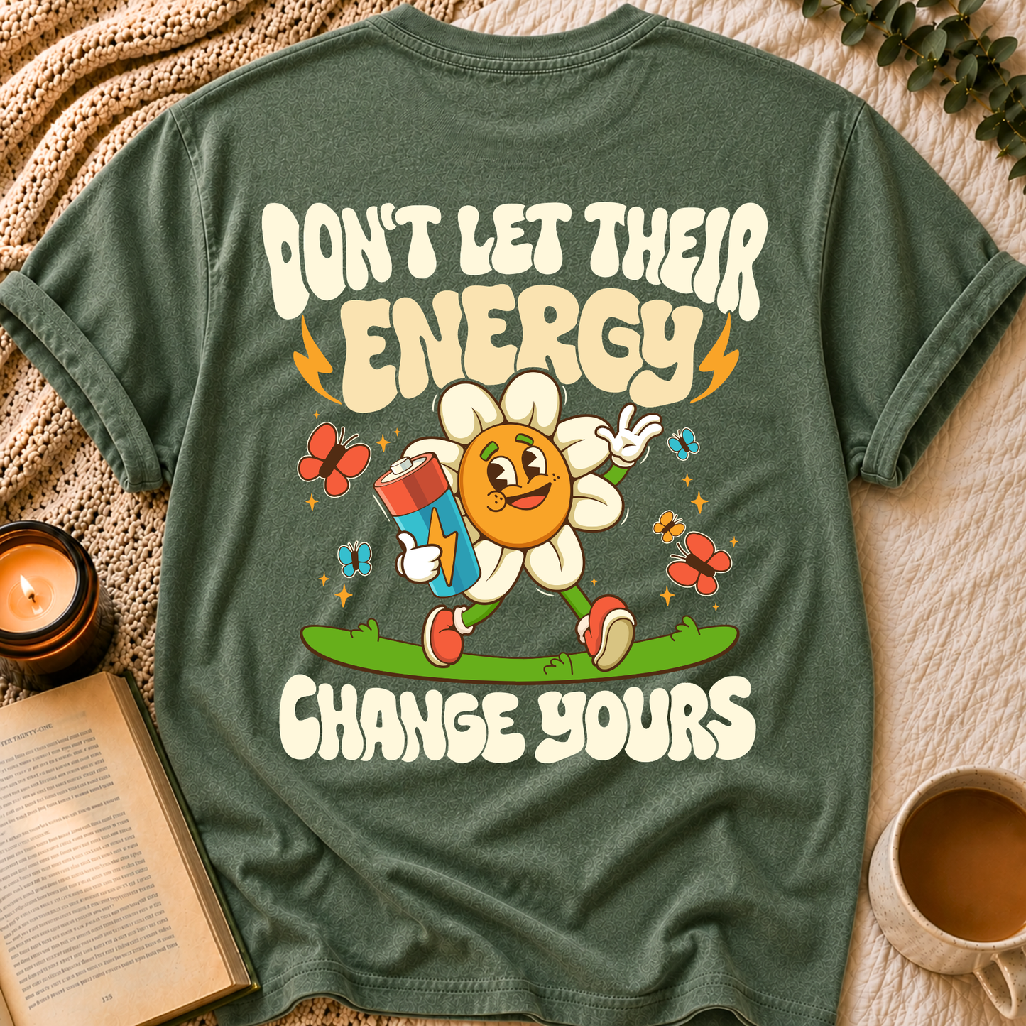 Don't Let Their Energy T-Shirt