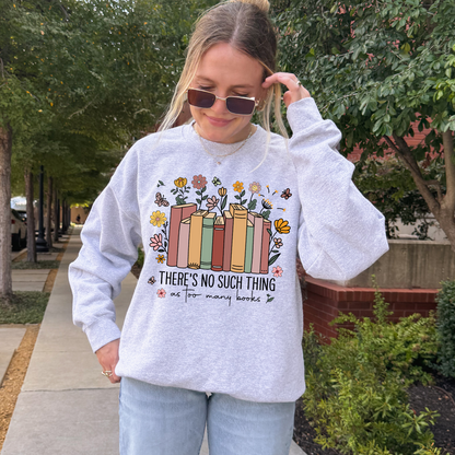 Too Many Books Sweatshirt + Free Cup - Sayitwithatea
