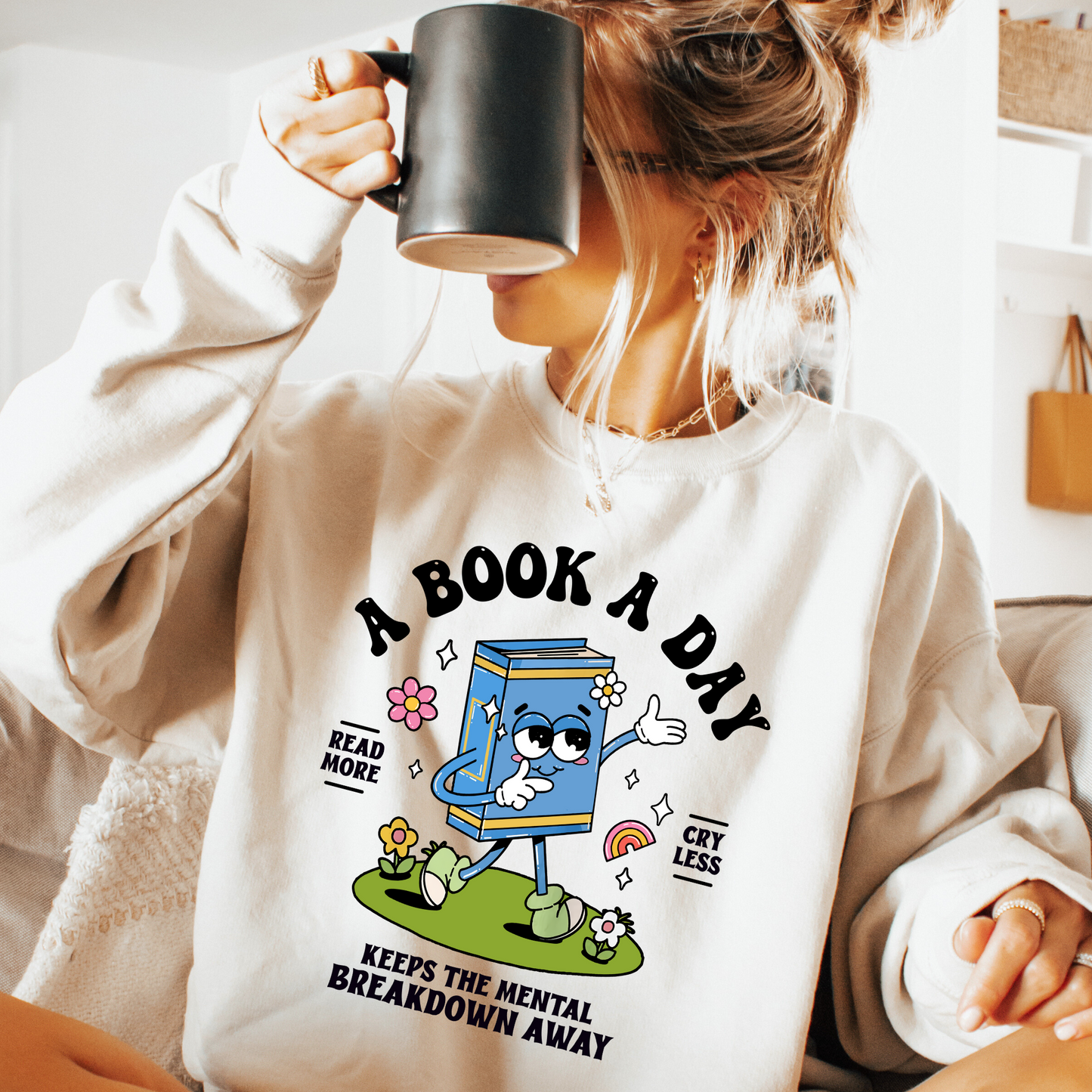 A Book A Day Keeps Breakdowns Away Sweatshirt