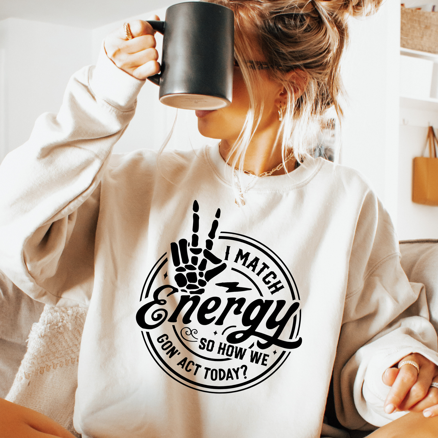 I Match Energy Sweatshirt