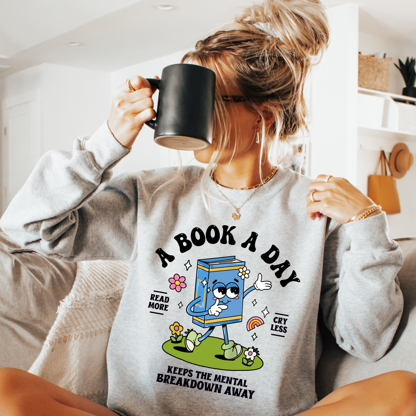 A Book A Day Keeps Breakdowns Away Sweatshirt