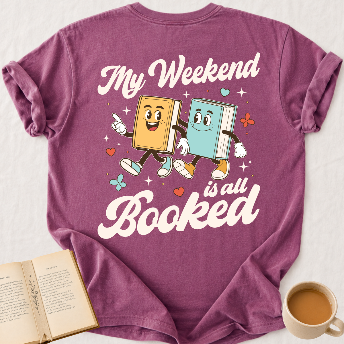 Weekend Is Booked T-Shirt