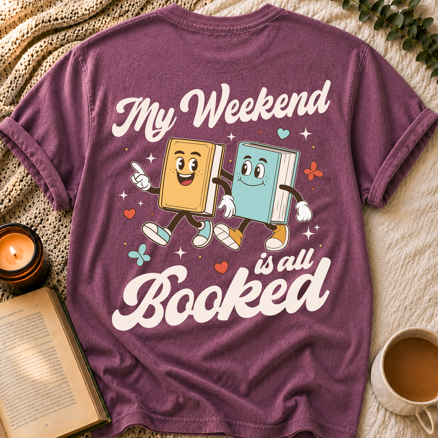Weekend Is Booked T-Shirt