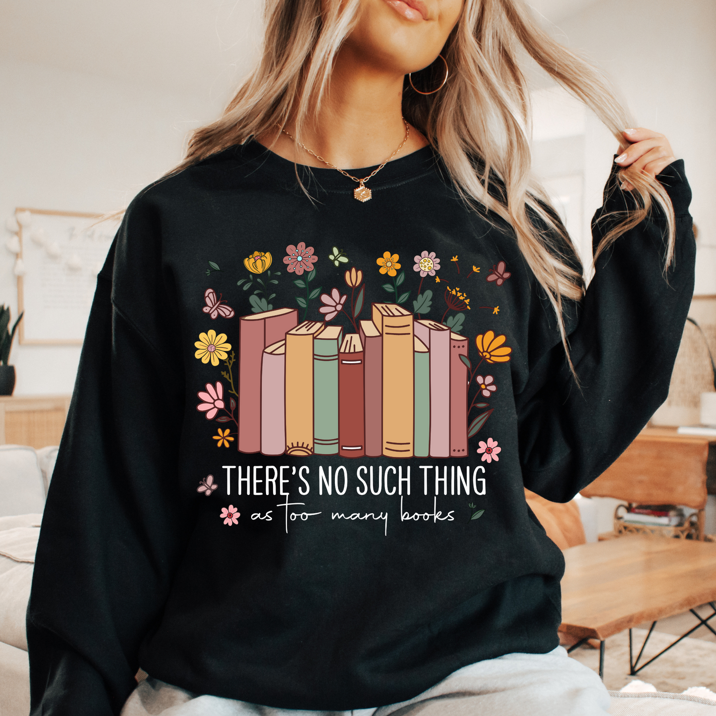 No Such Thing As Too Many Books Sweatshirt + Free Cup