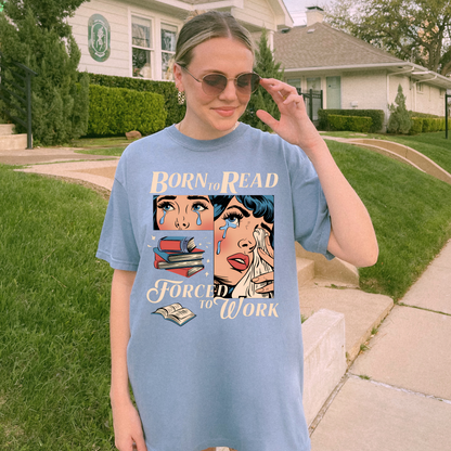 Born to read forced to work tee + Free cup - Sayitwithatea