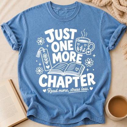 Just One More Chapter T-Shirt
