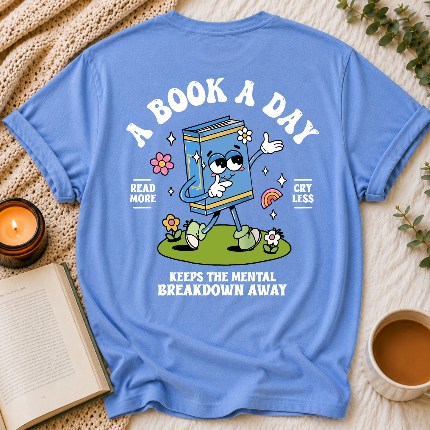 Read More Cry Less T-Shirt