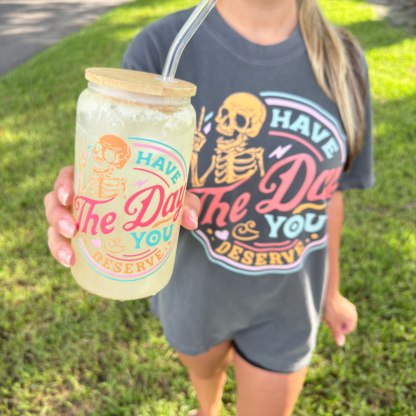 Have the day you deserve tee + Free Cup