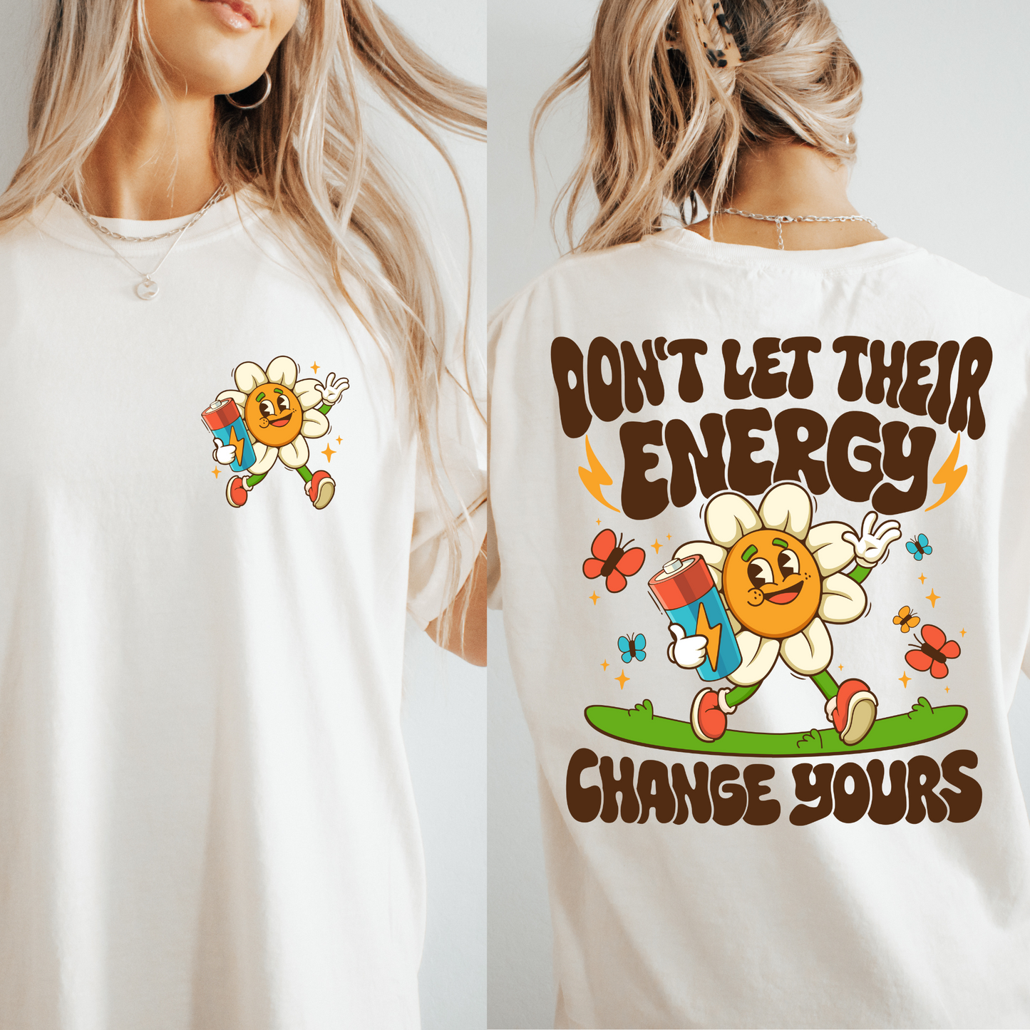 Don't Let Their Energy Tee + Free Cup