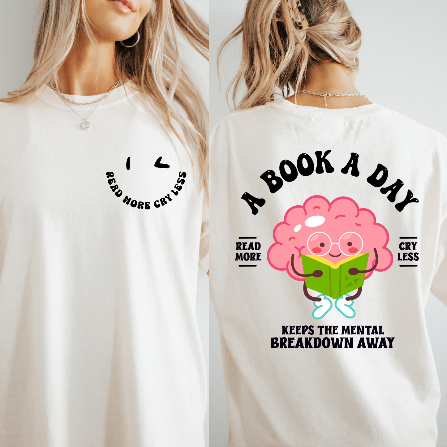 Brain Read More Cry Less Tee + Free cup