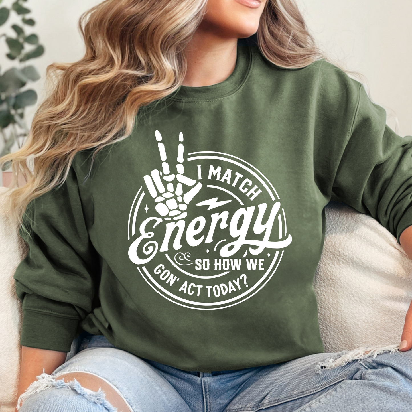 I Match Energy Sweatshirt