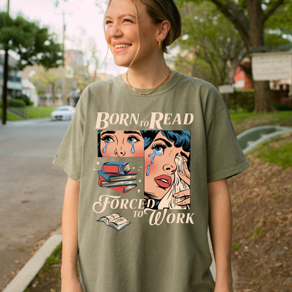 Born to read forced to work tee + Free cup - Sayitwithatea