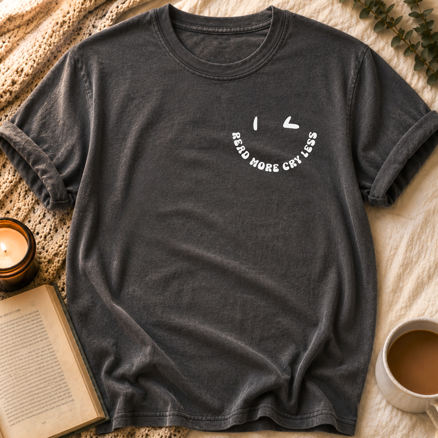 Read More, Cry Less T-Shirt