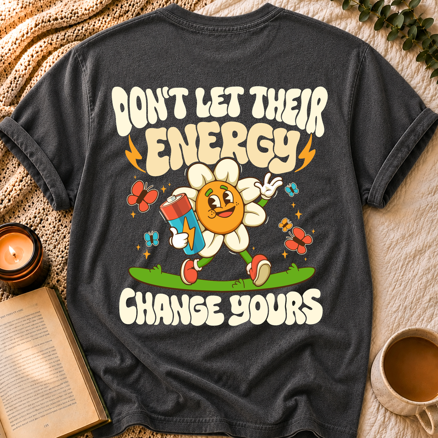 Don't Let Their Energy T-Shirt